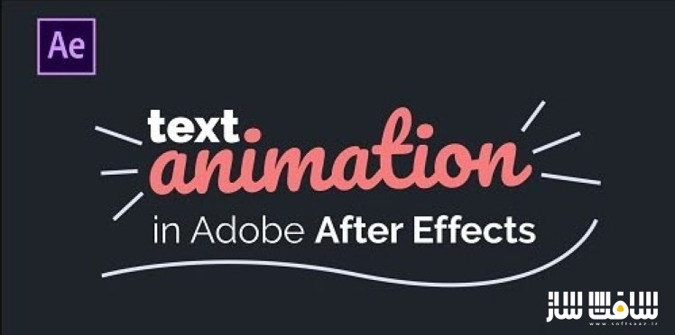راهنمای کامل انیمیشن متن در Adobe After Effects