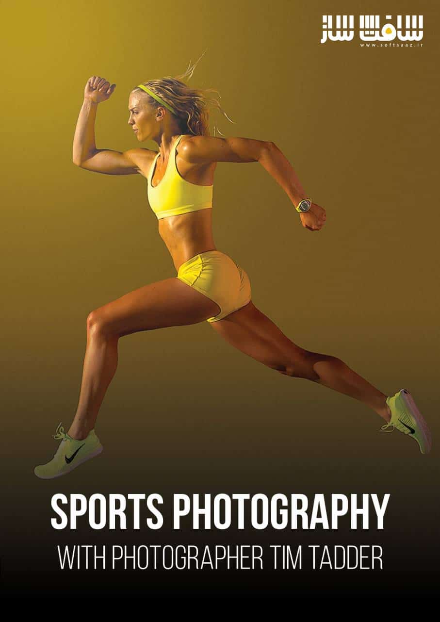 آموزش عکاسی ورزشی و روتویشنگ با Tim Tadder