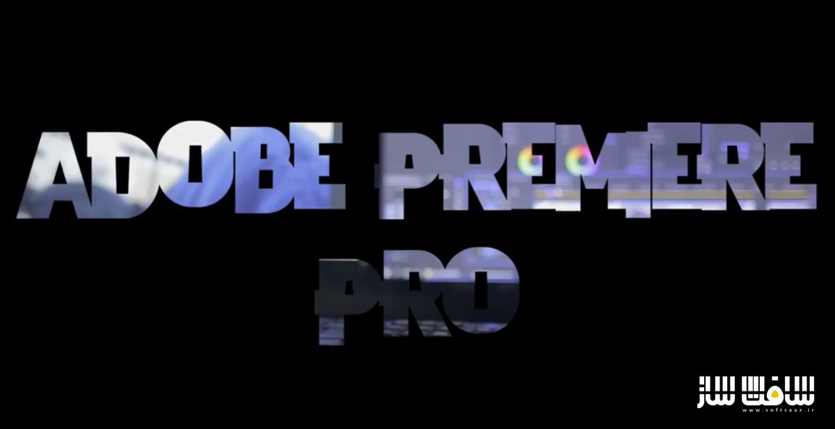 بهترین نکات Premiere Pro به مبتدیان برای ایجاد ویدیوهای جذاب