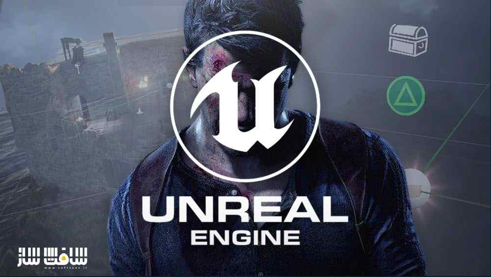 آموزش ایجاد بازی سوم شخص ماجراجویی اکشن در Unreal Engine 4