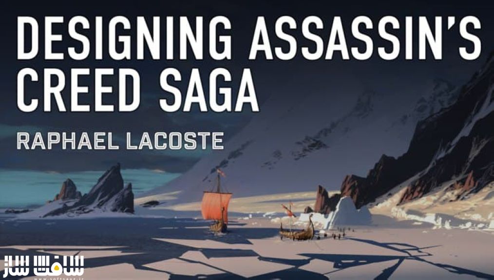 طراحی بازی Assassin's Creed Saga از Raphael Lacoste