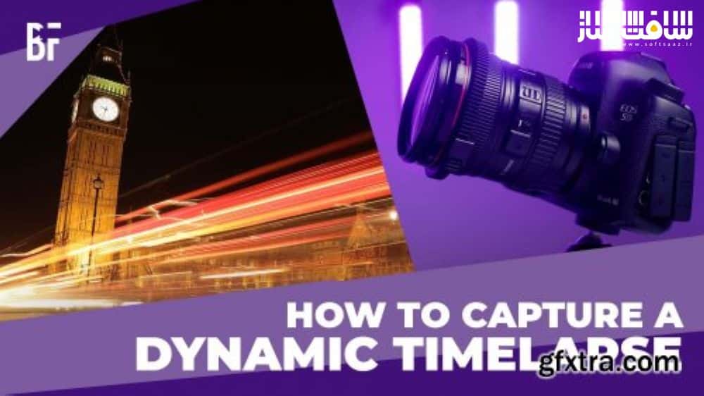 آموزش نحوه عکاسی یک Timelapse و Hyperlapse داینامیک 