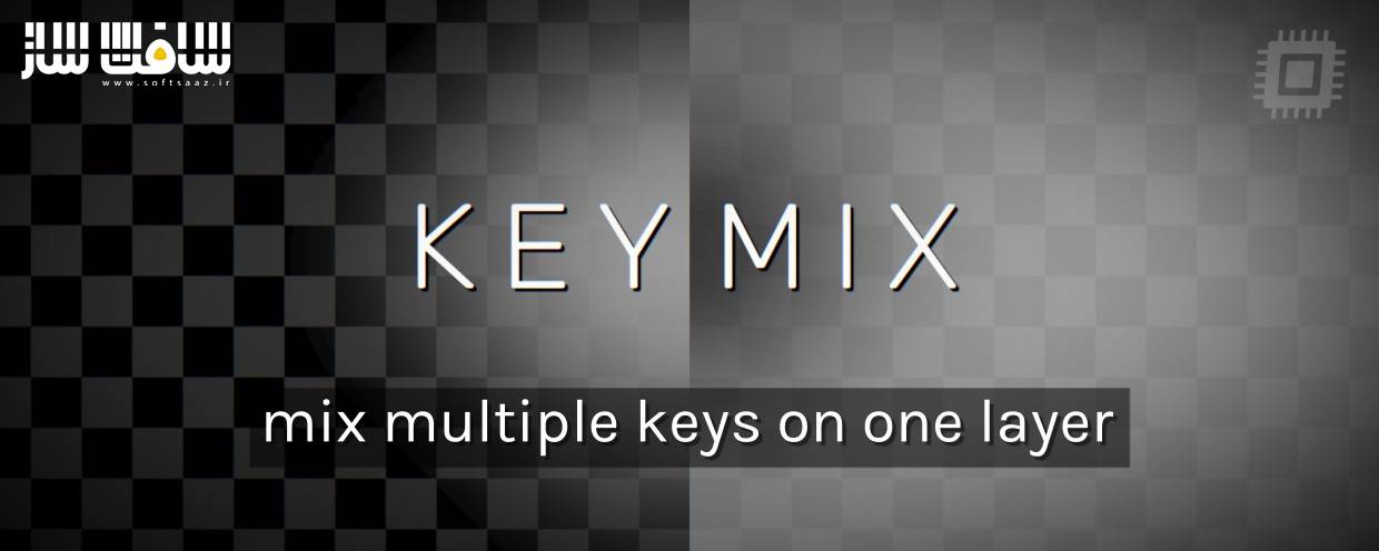 دانلود پلاگین Aescripts KeyMix v1.0.1 برای افترافکت