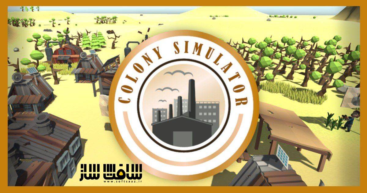 دانلود پروژه Colony Simulator v1.05 برای یونیتی
