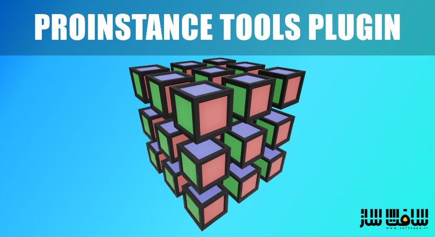 دانلود پروژه ProInstance Tools v1.24 برای آنریل انجین