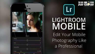 آموزش نحوه ویرایش عکس های آیفون خود بصورت حرفه ایی در Lightroom Mobile