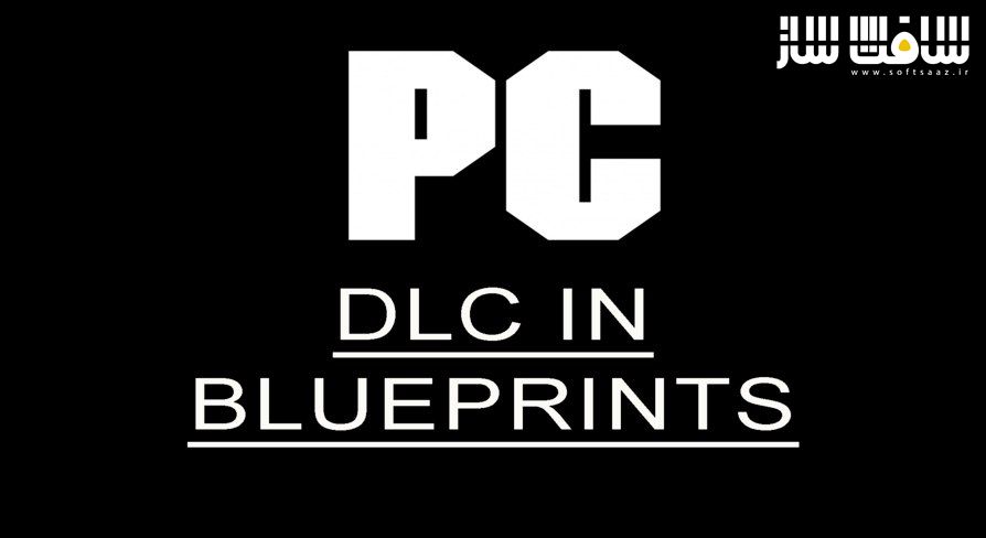 دانلود پروژه DLC In Blueprints برای آنریل انجین