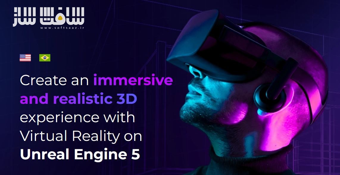 آموزش واقعیت مجازی در Unreal Engine 5 از Dviz | سافت ساز
