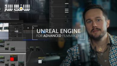 آموزش Unreal Engine برای فیلم سازان پیشرفته