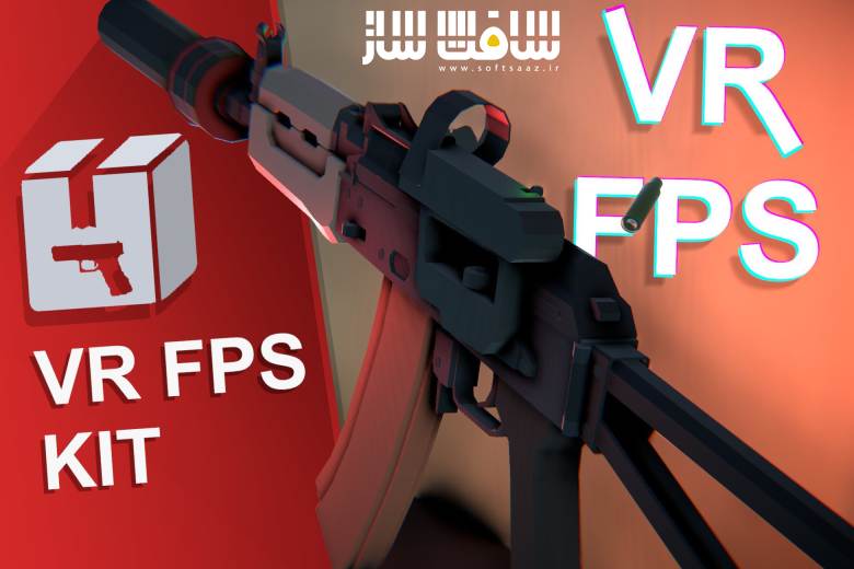 دانلود پروژه VR FPS Kit برای یونیتی