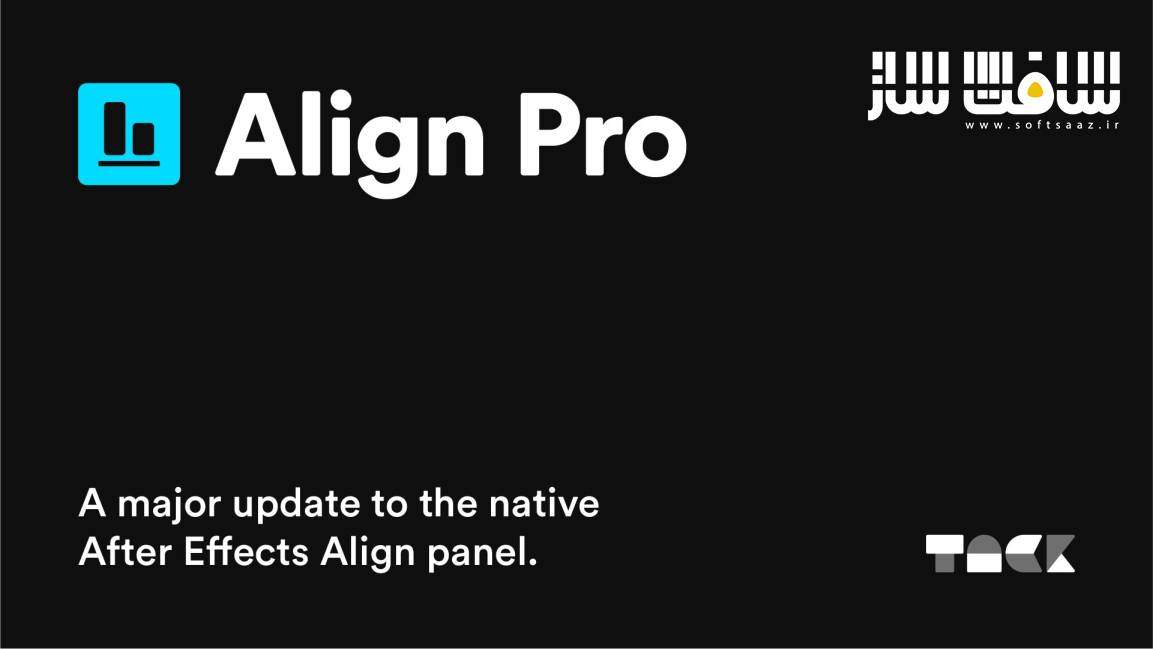 دانلود پلاگین Align Pro 1.1 برای افترافکت | سافت ساز