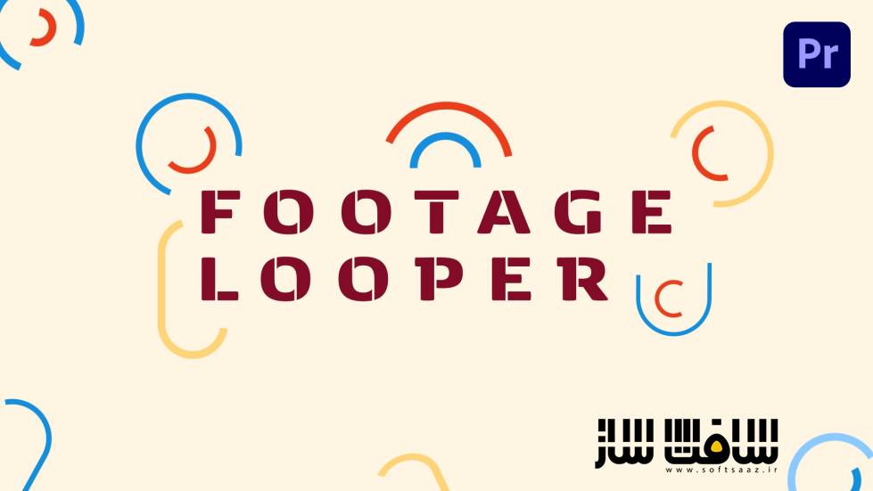 دانلود پلاگین Footage Looper برای پریمیر