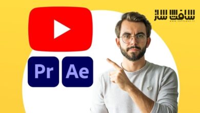 تسلط بر تدوین ویدیوهای یوتیوب با Premiere Pro و After Effects