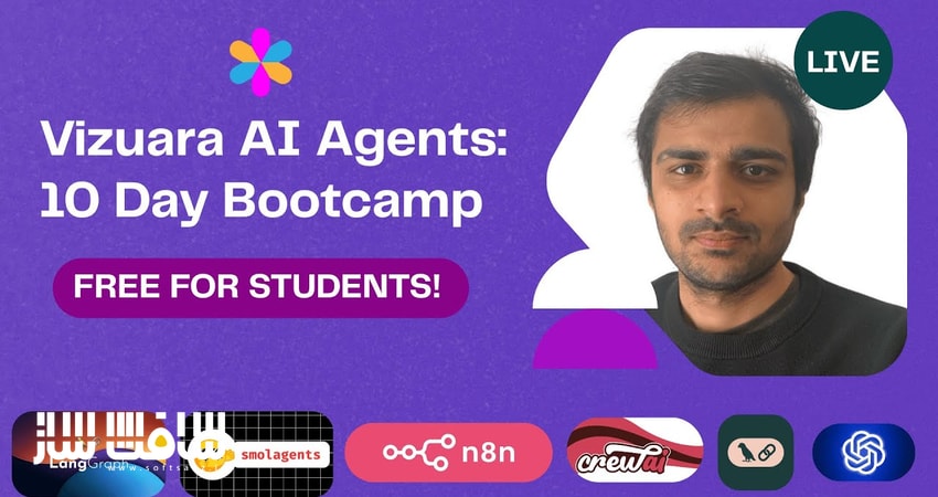 بوتکمپ جامع ۱۰ روزه طراحی، توسعه و درآمدزایی از ایجنتهای هوش مصنوعی