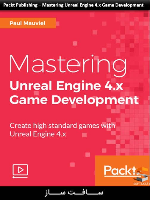آموزش استادی در توسعه بازی با Unreal Engine 4
